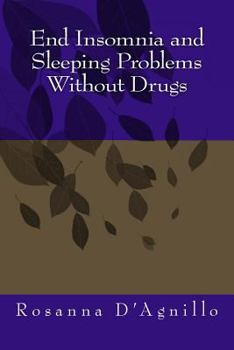 Paperback End Insomnia and Sleeping Problems Without Drugs Book