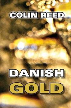 Paperback Danish Gold: Colin Reed Book