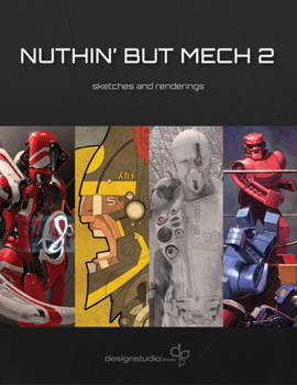 Paperback Nuthin' But Mech 2: Sketches and Renderings Book