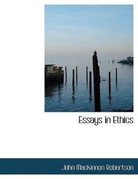 Paperback Essays in Ethics [Large Print] Book