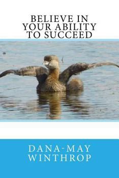 Paperback Believe in your ability to succeed Book