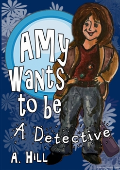 Paperback Amy Wants to Be a Detective Final Book