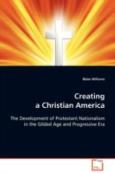 Paperback Creating a Christian America Book