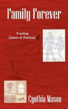 Paperback Family Forever: Trusting (James & Patricia) Book