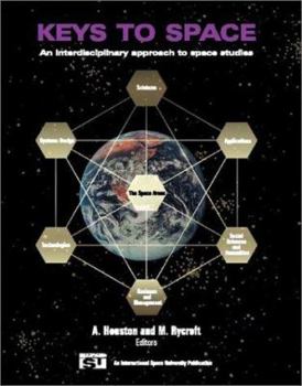 Paperback Keys to Space: An Interdisciplinary Approach to Space Studies Book