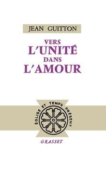 Paperback Vers l'unité dans l'amour [French] Book