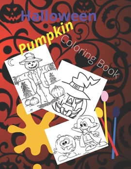Halloween Pumpkin Coloring Book: This book is perfect coloring for kids