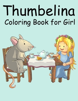 Paperback Thumbelina coloring book for Girl Book
