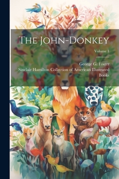 Paperback The John-donkey; Volume 1 Book