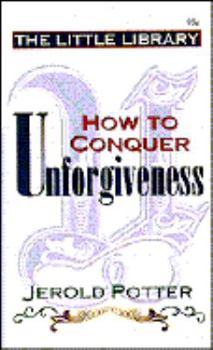 Mass Market Paperback How to Overcome Unforgiveness Book