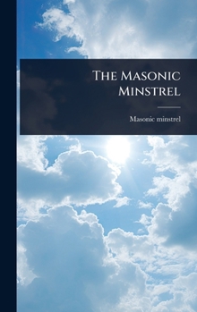 Hardcover The Masonic Minstrel Book