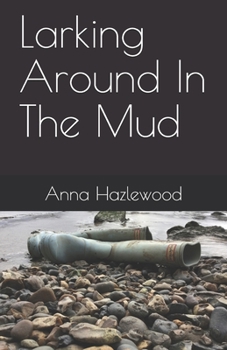 Paperback Larking Around In The Mud Book