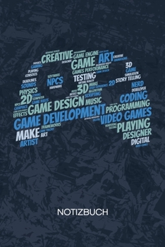Game Development: Game Designer Notizbuch A5 Kariert - Entwickler Heft - Game Development Notizheft 120 Seiten KARO - Indie Game Dev Notizblock Game ... - Programmierer Geschenk (German Edition)