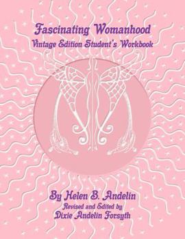 Paperback Fascinating Womanhood Vintage Edition Student Workbook Book