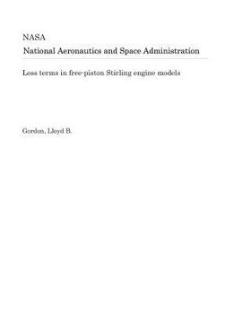 Paperback Loss Terms in Free-Piston Stirling Engine Models Book