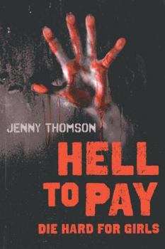 Paperback Hell to Pay: Die Hard for Girls Book