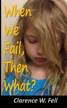 Paperback When We Fail, Then What? Book