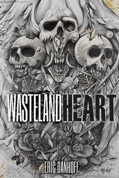 Wasteland Heart - Book #2 of the Paavo Harker Mystery