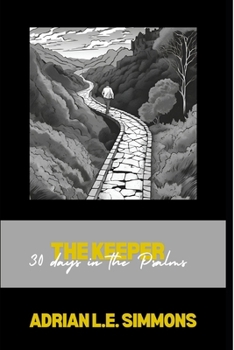 The Keeper: 30 Days in the Psalms