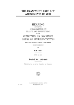Paperback The Ryan White Care Act Amendments of 2000 Book