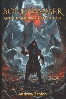Paperback Bonehammer: And The Moonlight Affliction Book