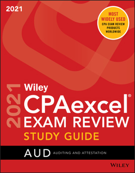 Paperback Wiley CPAexcel Exam Review 2021 Study Guide: Auditing and Attestation Book