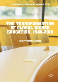 Paperback The Transformation of Global Higher Education, 1945-2015 Book