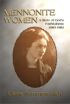 Mennonite Women: A Story of God's Faithfulness 1683-1983