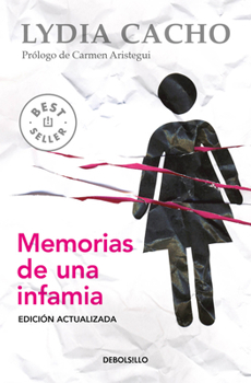 Memorias de una infamia / Memoirs of an Infamy (Spanish Edition)