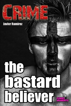 Paperback The Bastard Believer Book