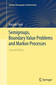 Paperback Semigroups, Boundary Value Problems and Markov Processes Book