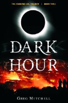 Paperback Dark Hour (Book Three of the Coming Evil) Book