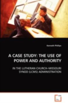 Paperback A Case Study: The Use of Power and Authority Book