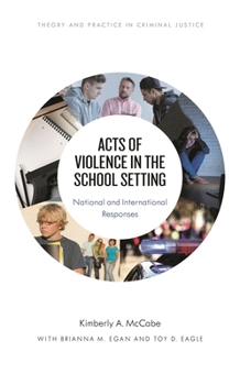 Paperback Acts of Violence in the School Setting: National and International Responses Book