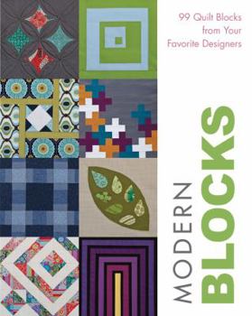 Paperback Modern Blocks: 99 Quilt Blocks from Your Favorite Designers Book