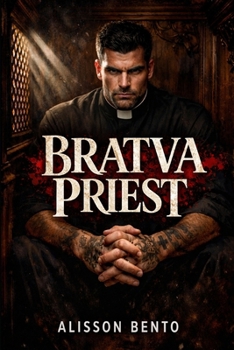 Paperback Bratva Priest: A Dark Forbidden Mafia Romance Book
