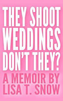 Paperback They Shoot Weddings, Don't They? Book