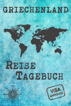 Griechenland Reise Tagebuch: Gepunktetes DIN A5 Notizbuch mit 120 Seiten - Reiseplaner zum Selberschreiben - Reisenotizbuch Abschiedsgeschenk Urlaubsplaner (German Edition)