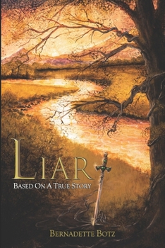 Paperback Liar: Based On A True Story Book