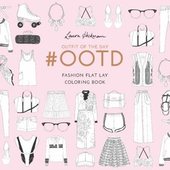 Paperback #ootd: Fashion Flat Lay Coloring Book