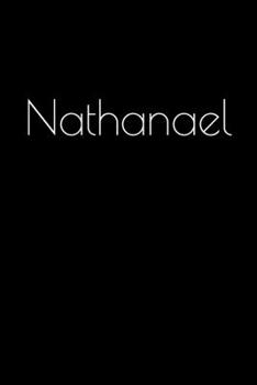 Nathanael: Notebook / Journal / Diary - 6 x 9 inches (15,24 x 22,86 cm), 150 pages. Personalized for Nathanael.