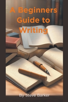 Paperback A Beginner Guide to Writing Book