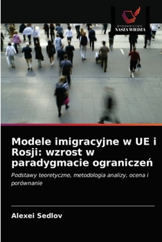 Paperback Modele imigracyjne w UE i Rosji: wzrost w paradygmacie ogranicze&#324; [Polish] Book