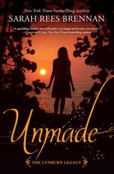 Unmade - Book #3 of the Lynburn Legacy