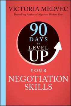 Hardcover 90 Days to Level Up Your Negotiation Skills Book