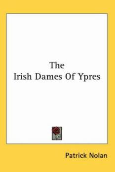 Paperback The Irish Dames Of Ypres Book