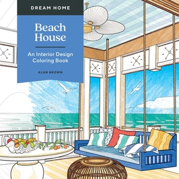 Paperback Dream Home: Beach House: An Interior Design Coloring Book