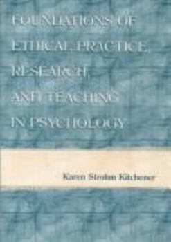 Hardcover Foundations of Ethical Practice, Research, and Teaching in Psychology and Counseling Book