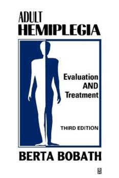 Paperback Adult Hemiplegia Evaluation and Treatment: Evaluation and Treatment Book