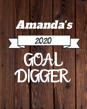 Paperback Amanda's 2020 Goal Digger: 2020 New Year Planner Goal Journal Gift for Amanda / Notebook / Diary / Unique Greeting Card Alternative Book